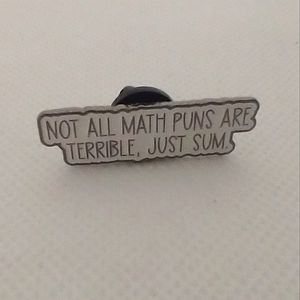 🧁 3/$30 Not All Math Puns Are Terrible Dad Joke Enamel Pin NEW